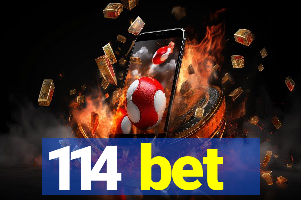 114 bet